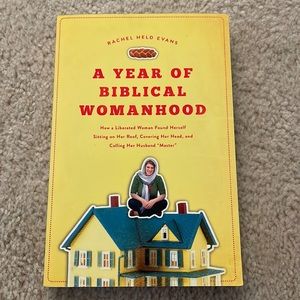 A Year of Biblical Womanhood by Rachel Held Evans paperback